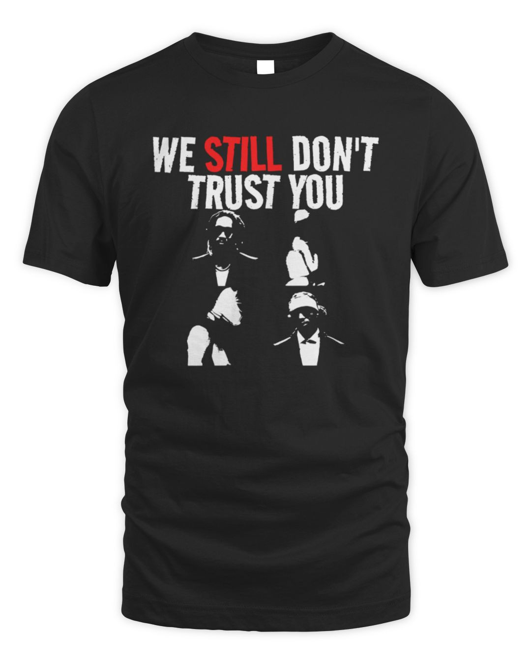 We Still Don't Trust You Kendrick Lamar Future Metro Boomin Signatures Shirt All Merch