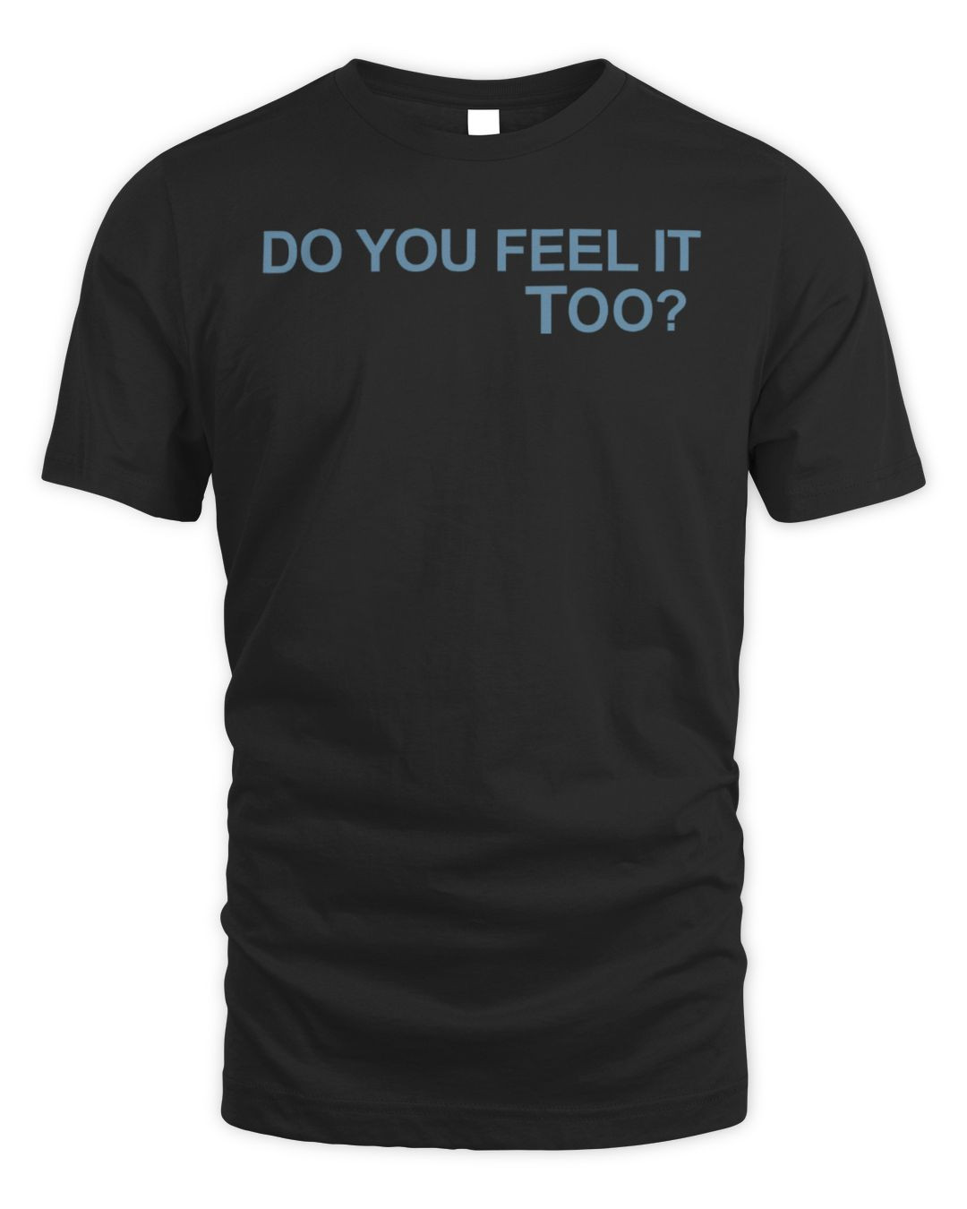 Billie Eilish Merch Do You Feel It Too Shirt All Merch