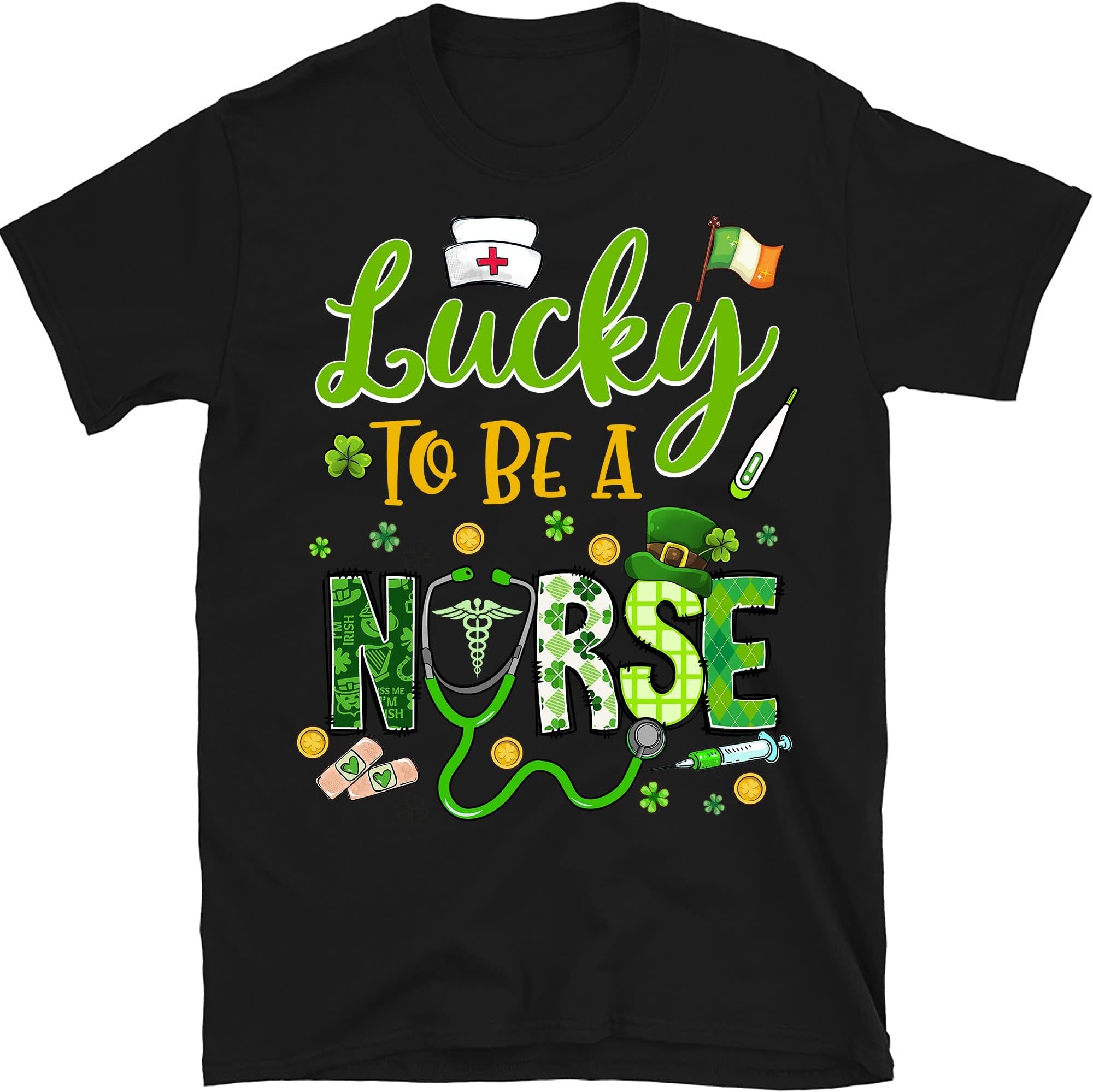 Lucky to Be a Nurse-Irish Nurse St Patricks Day 2025 T-Shirt, Nurse Patrick Day, Nurse Gift