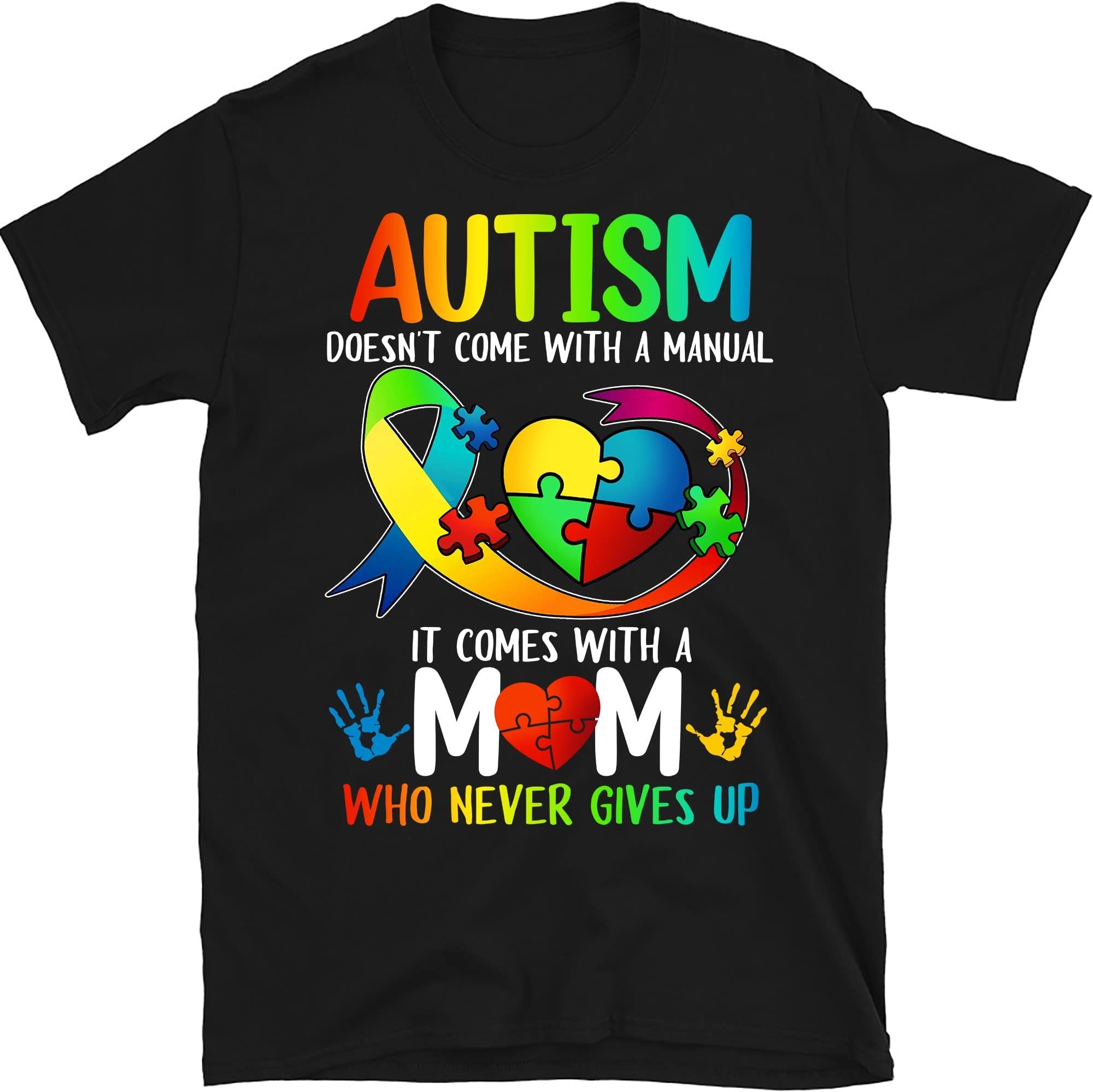 Autism Mom Dad Doesn’t Come with A Manual Women Autism Awarenes T-Shirt, Autism Toddler Shirt, Autism Support Family,Autism Shirt Multicolored