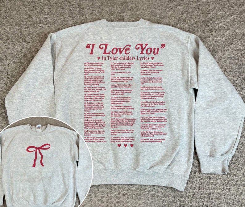 I Love You In Tyler Childers Lyrics Sweatshirt, Tyler Childers Shirt, Love You Unisex Shirt, Gift For Her