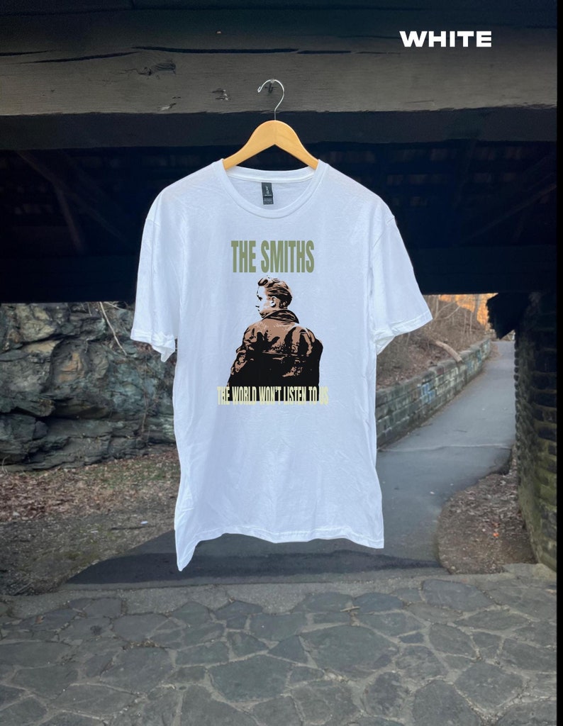The Smiths The World Won’T Listen To Us Shirt The Smiths Shirt The Smiths Shirt