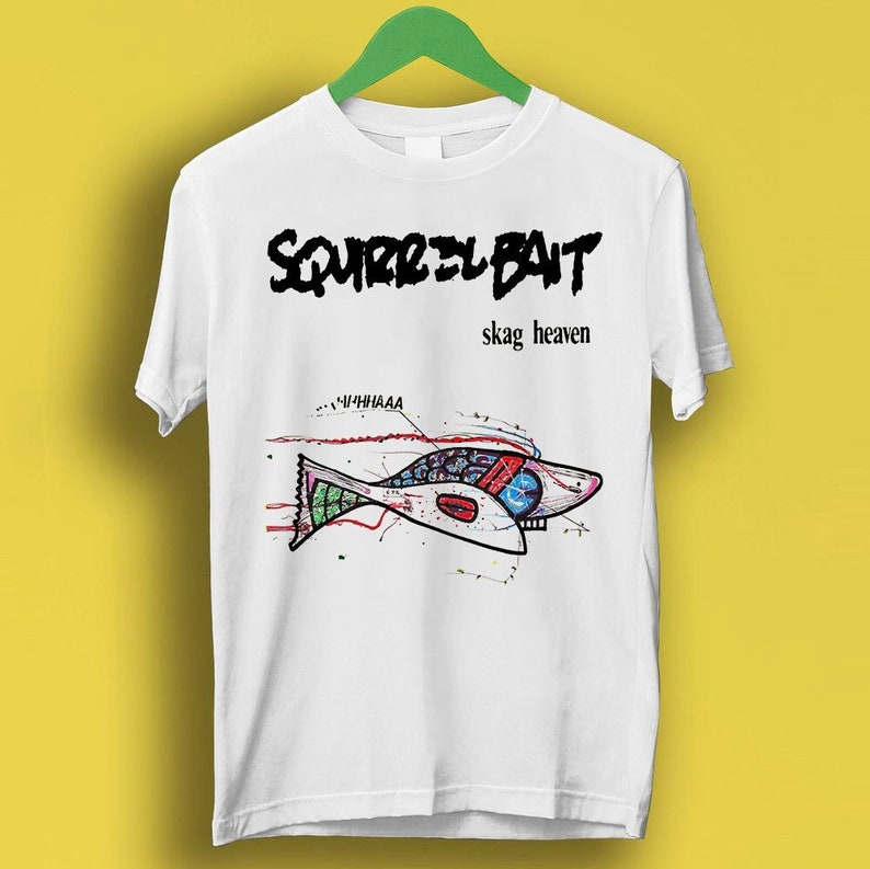 Squirrel Bait Skag Heaven Gift Funny Meme Shirt Style Gamer Cult Movie Music Shirt P1545
