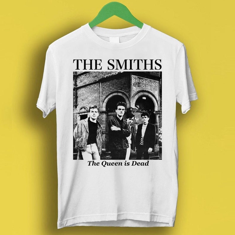 The Smiths The Queen Is Dead Punk Gift Funny Shirt Style Gamer Cult Movie Music Shirt P1172
