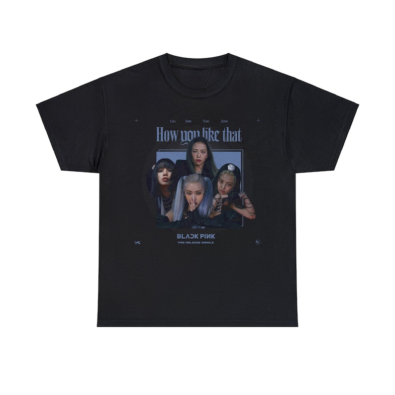 Black Pink How You Like That Heavy Shirt