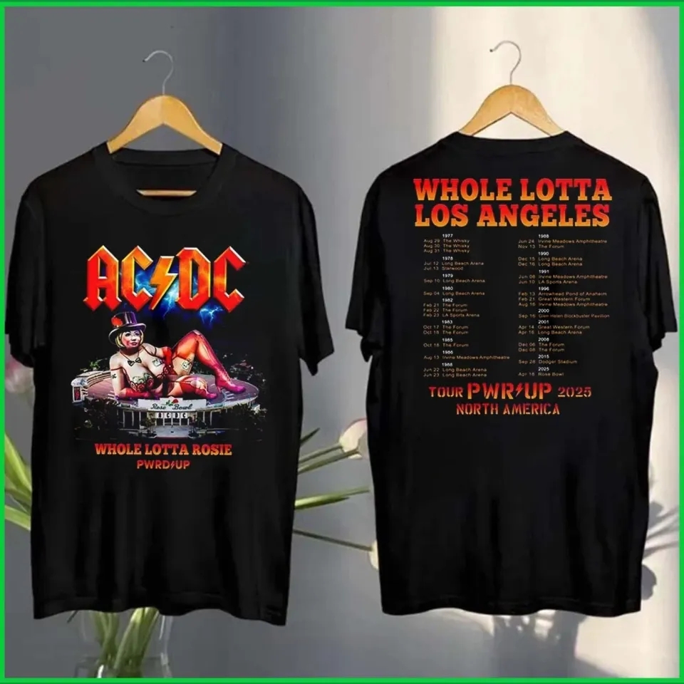 Ac-Dc Whole Lotta Rosie Whole Lotta Los Angles Pwr Up Na Tour 2025 T-Shirt