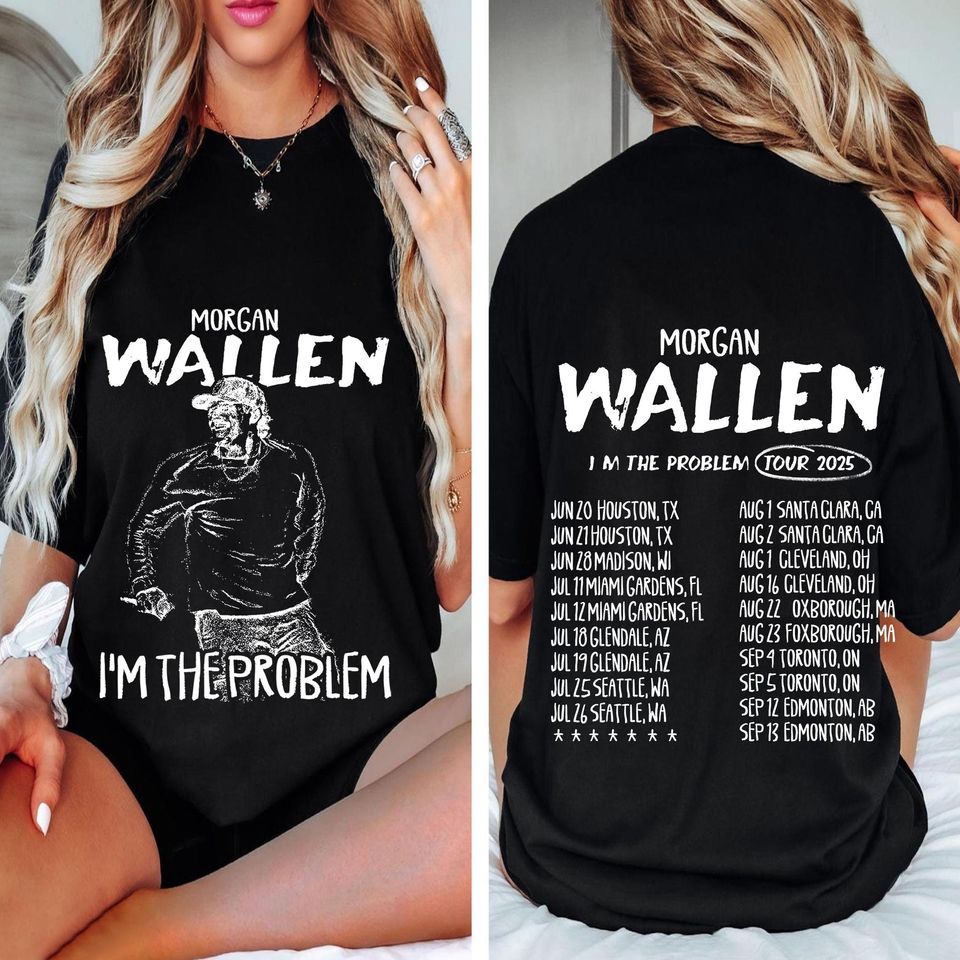 Morgan I’M The Problem Tour 2025 T-Shirt, Wallen Concert 2025, Mor-Gan Wallen Fan Shirt,Mor-Gan Wallen Merch,Country Music