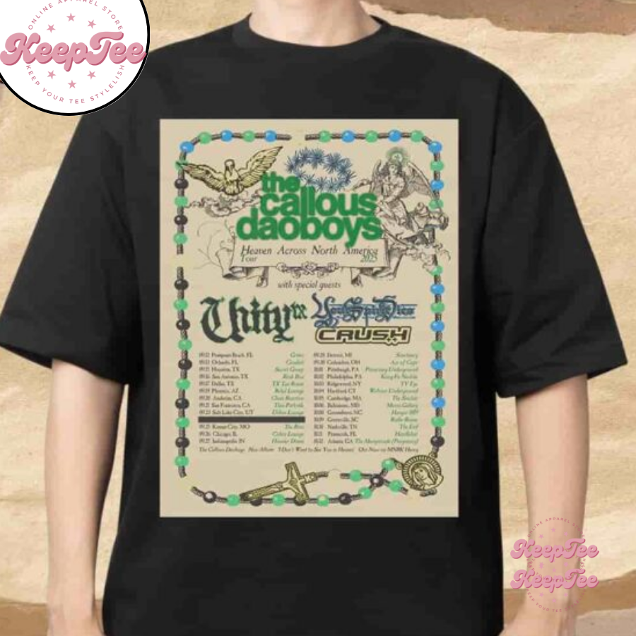 The Callous Daoboys Heaven Across North America Tour 2025 Merchandise Unisex Shirt