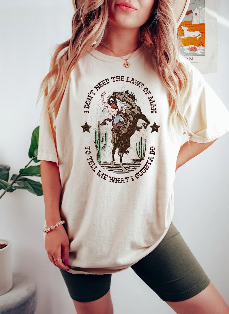 I Don’T Need The Laws Of Men To Tell Me What I Ought To Do Shirt, Country Music Shirt