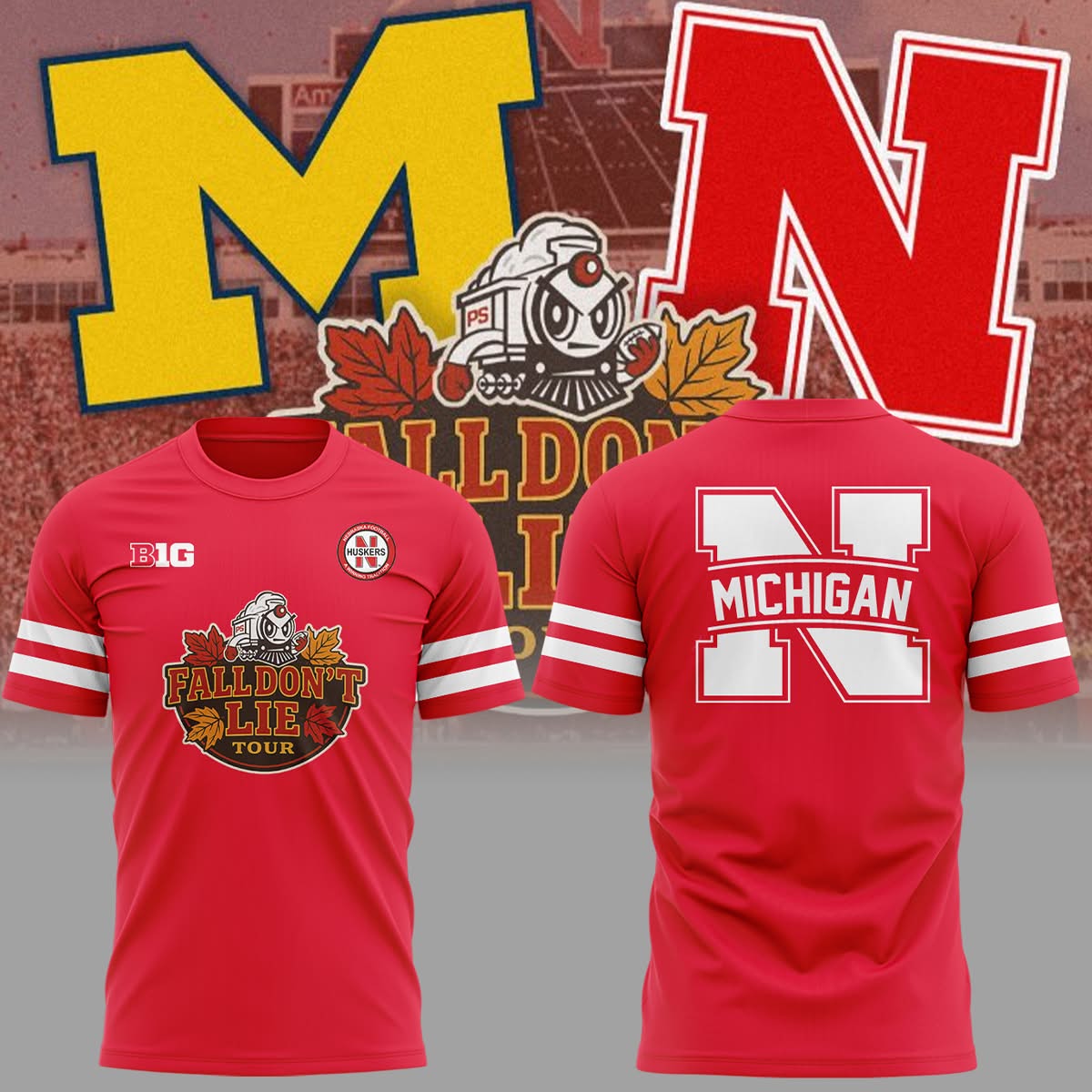 Limited Edition Husker x Michigan Fall Dont Lie Tour  Tshirt